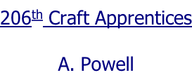 206th Craft Apprentices  A. Powell