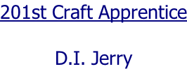 201st Craft Apprentice  D.I. Jerry